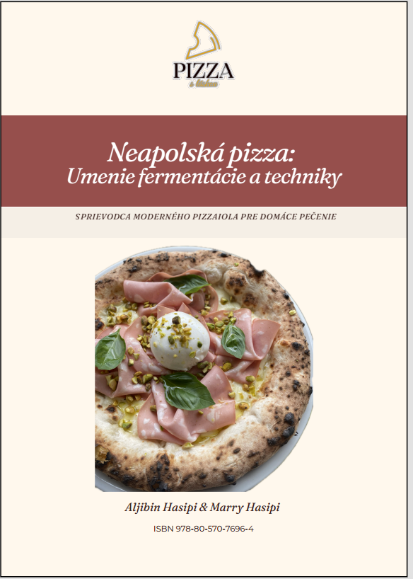 Digitálny sprievodca – Neapolská pizza: Umenie fermentácie a techniky